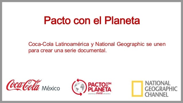 Coca-Cola y National Geographic Channel: Un pacto con el planeta